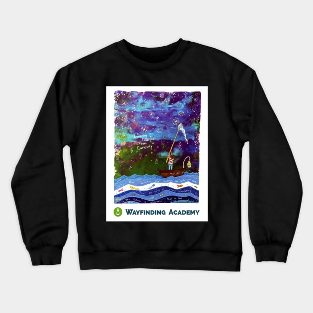 Learning Emerges from Curiosity - Wayfinding Academy Crewneck Sweatshirt by WayfindingAcademy